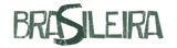Brasileira.